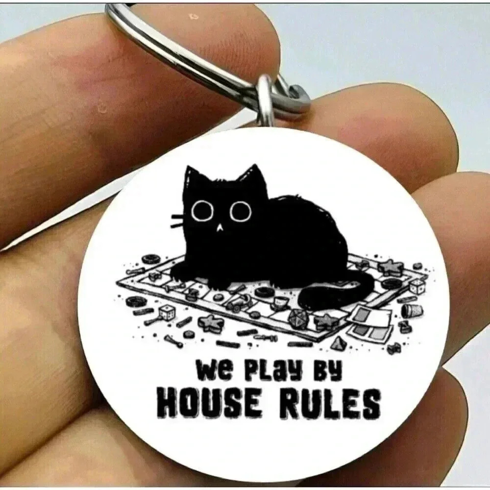 Kitty Cat Baby We Play By House Rules Hot Cute Keychain